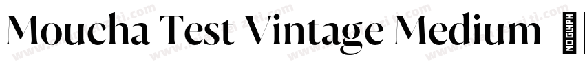 Moucha Test Vintage Medium字体转换